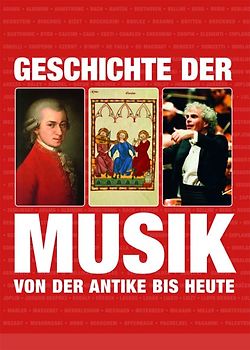 Geschichte der Musik. von der Antike bis Heute