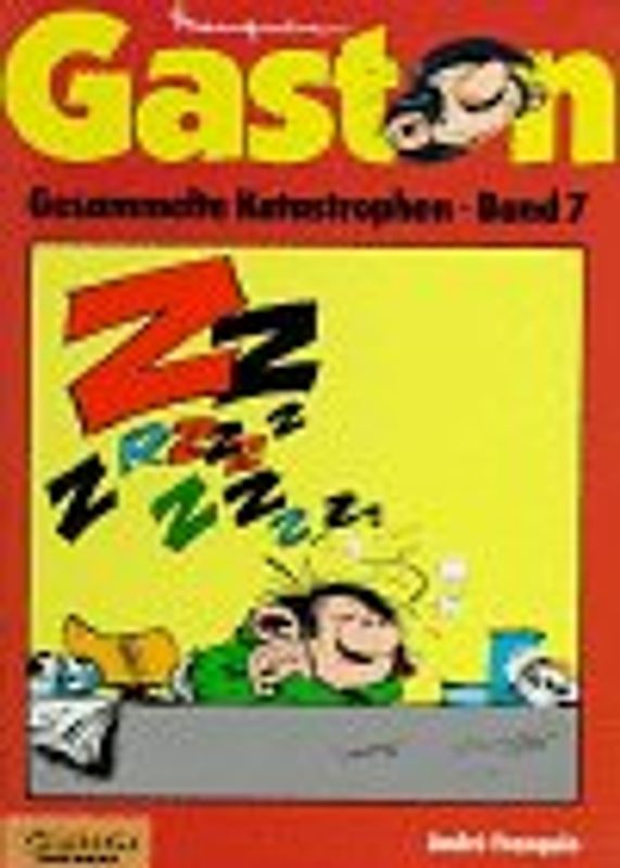 Gaston. Gesammelte Katastrophen