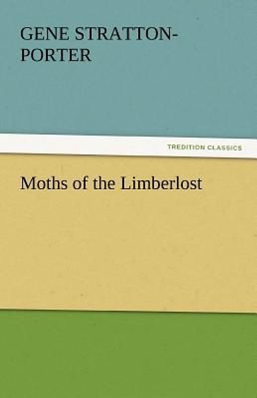 Moths of the Limberlost