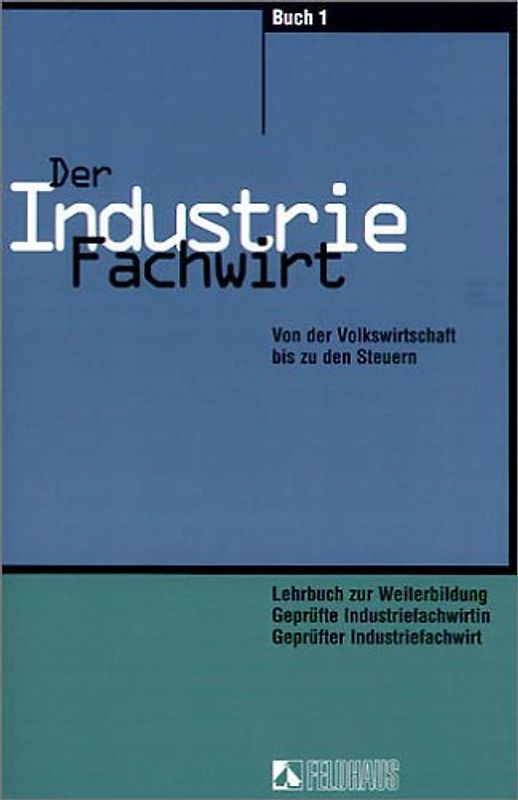 Der Industriefachwirt - Gesamtausgabe