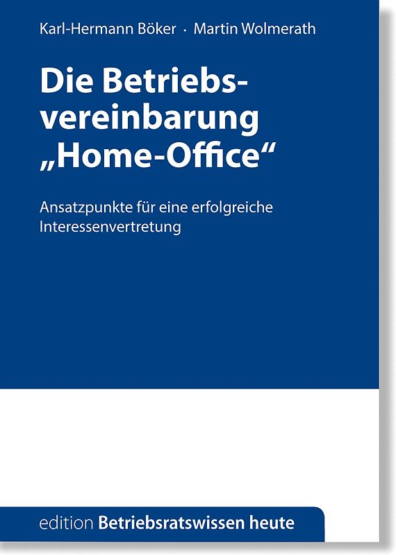 Die Betriebsvereinbarung "Home-Office"