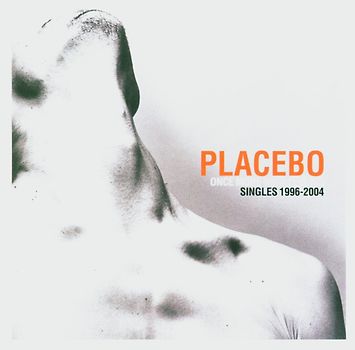 Placebo - Once More With Feeling-Singles