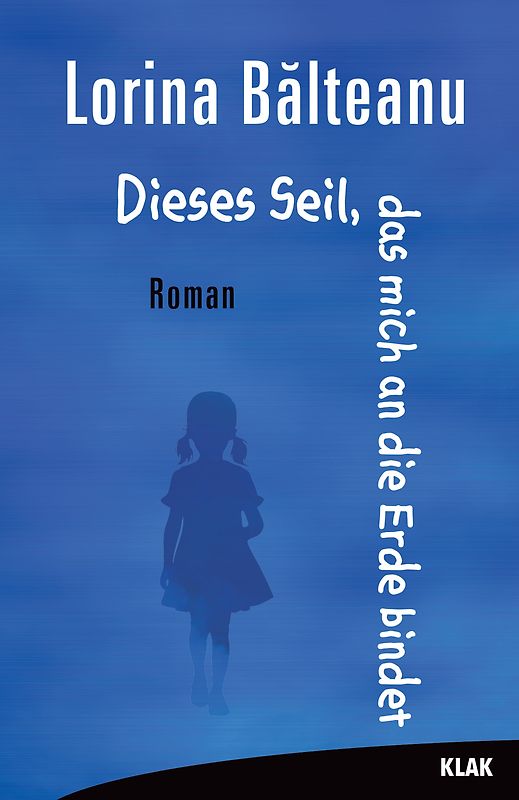 Dieses Seil, das mich an die Erde bindet