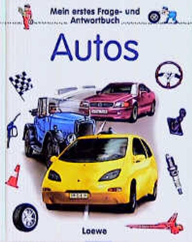Mein erstes Frage- und Antwortbuch: Autos