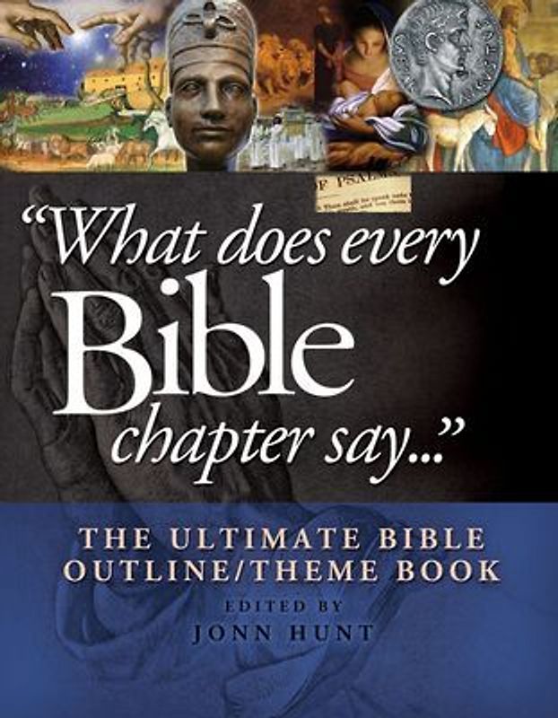 What Does Every Bible Chapter Say . . .