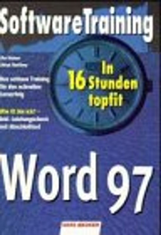 Software Training Word 97. In 16 Stunden topfit