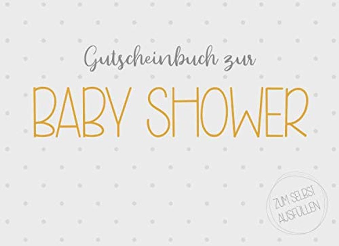Gutscheinbuch zur Baby Shower Party zum selbst ausfüllen: 20 Gutscheine als Geschenk zur Baby Shower, Geschenkidee zur Baby-Party