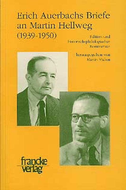 Erich Auerbachs Briefe an Martin Hellweg (1939-1950)