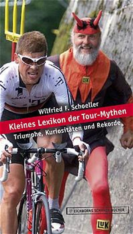 Kleines Lexikon der Tour-Mythen