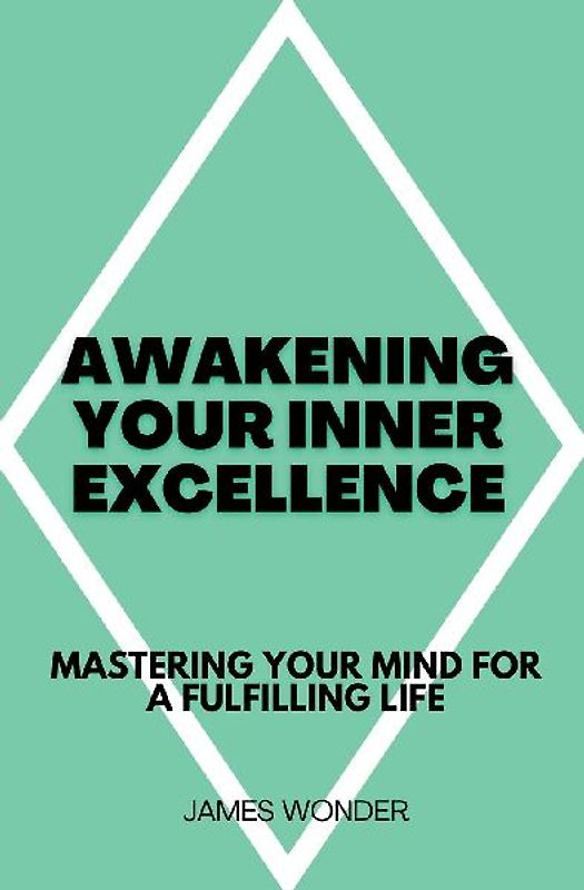 Awakening Your Inner Excellence