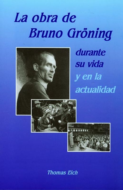 Das Wirken Bruno Grönings zu seinen Lebzeiten und heute