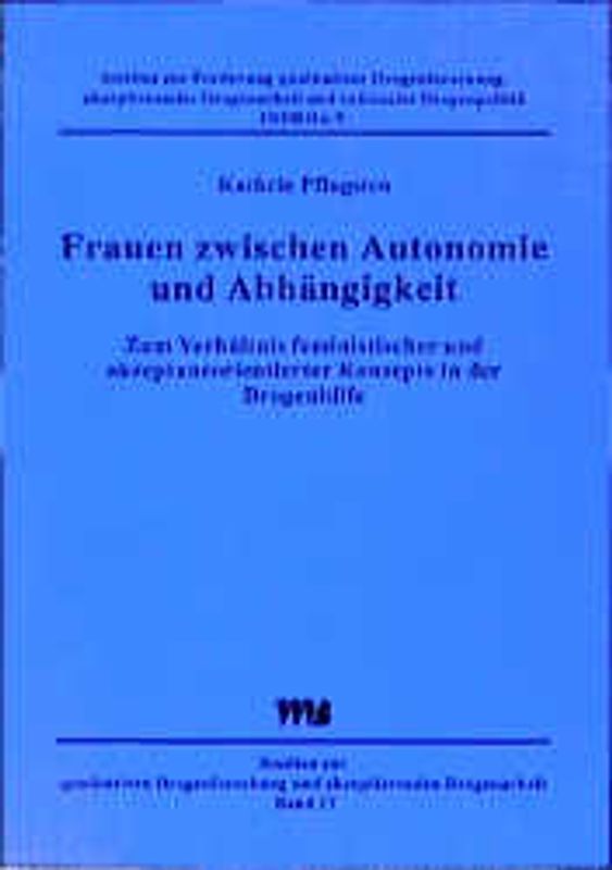 Frauen zwischen Autonomie und Abhängigkeit