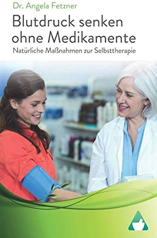 Blutdruck senken ohne Medikamente – Natürliche Maßnahmen zur Selbsttherapie