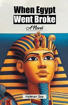 When Egypt Went Broke A Novel