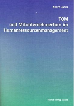 TQM und Mitunternehmertum im Humanressourcenmanagement
