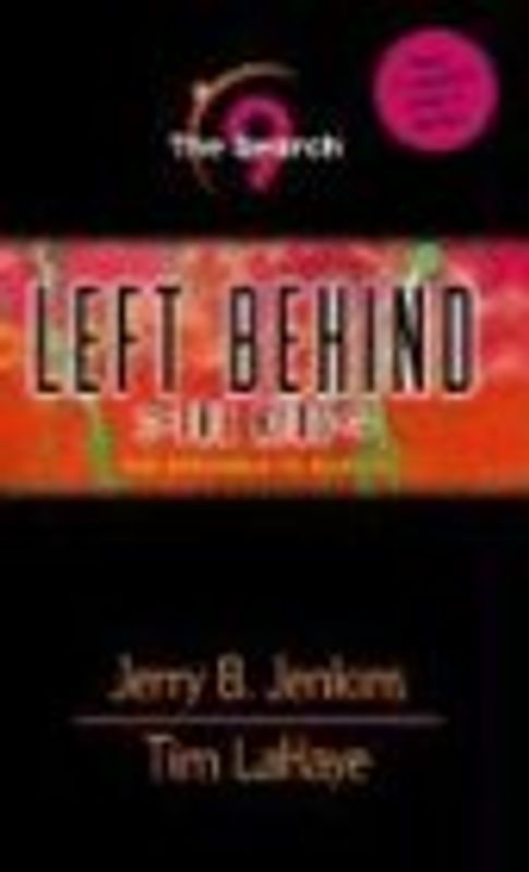 Left Behind - The Kids: The Search - Jerry B. Jenkins / Tim LaHaye