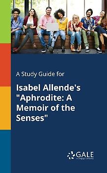 A Study Guide for Isabel Allende's "Aphrodite