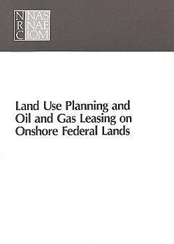 Land Use Planning and Oil and Gas Leasing on Onshore Federal Lands