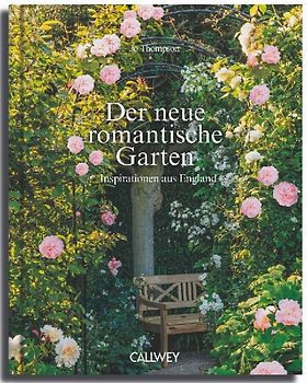 Der neue romantische Garten