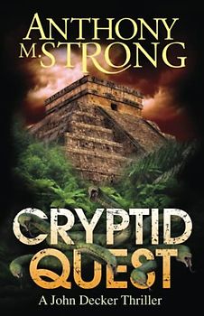 Cryptid Quest: A Supernatural Thriller (The John Decker Supernatural Thriller Series, Band 8)