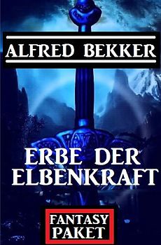 Erbe der Elbenkraft: Fantasy Paket