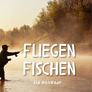 Fliegenfischen