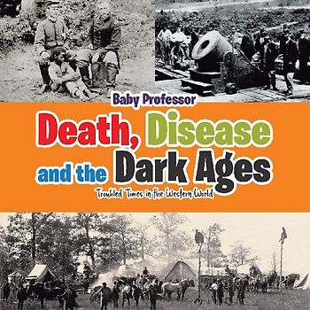 Death, Disease and the Dark Ages