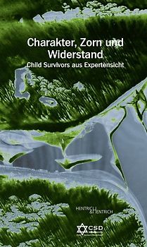 Charakter, Zorn und Widerstand