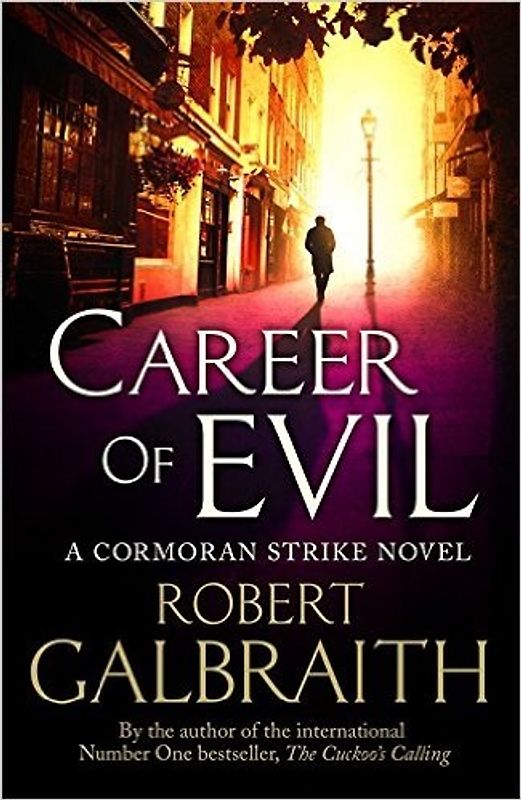 Cormoran Strike 3: Career of Evil - Robert Galbraith