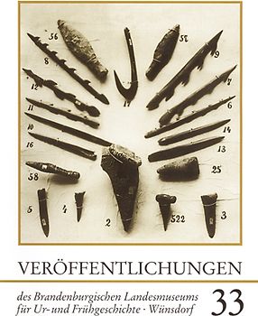 Veröffentlichungen zur brandenburgischen Landesarchäologie. Veröffentlichungen... / Veröffentlichungen des Brandenburgischen Landesmuseums für Ur- und Frühgeschichte