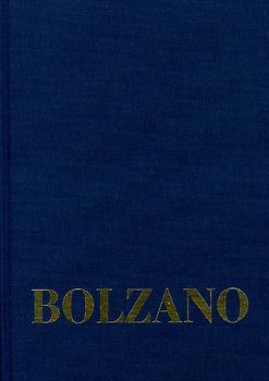 Bernard Bolzano Gesamtausgabe / Reihe II: Nachlaß. A. Nachgelassene Schriften. Band 15: Erbauungsreden der Studienjahre 1804/05 bis 1807/08