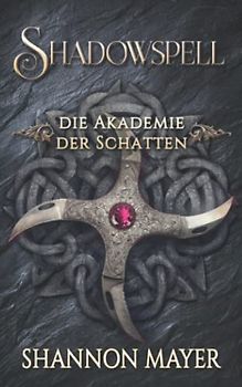 Shadowspell 4 (Shadowspell - Die Akademie der Schatten, Band 4)
