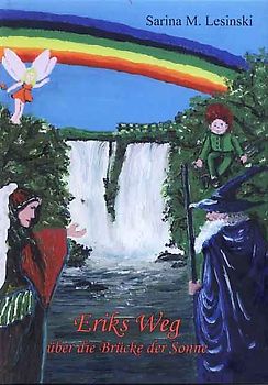 Eriks Weg über die Brücke der Sonne