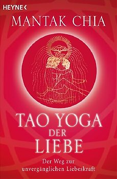 Tao Yoga der Liebe