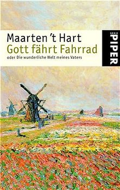 Gott fährt Fahrrad. Oder: Die Wunderliche Welt meines Vaters