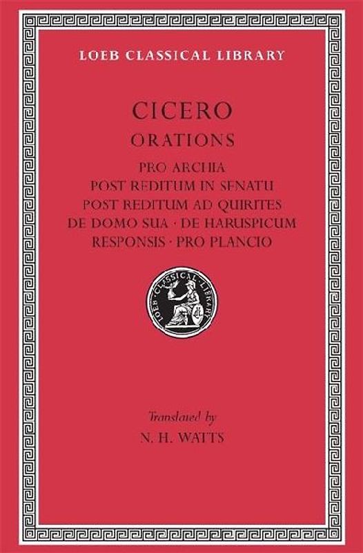 Pro Archia. Post Reditum in Senatu. Post Reditum ad Quirites. De Domo Sua. De Haruspicum Responsis. Pro Plancio