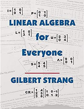 Linear Algebra for Everyone