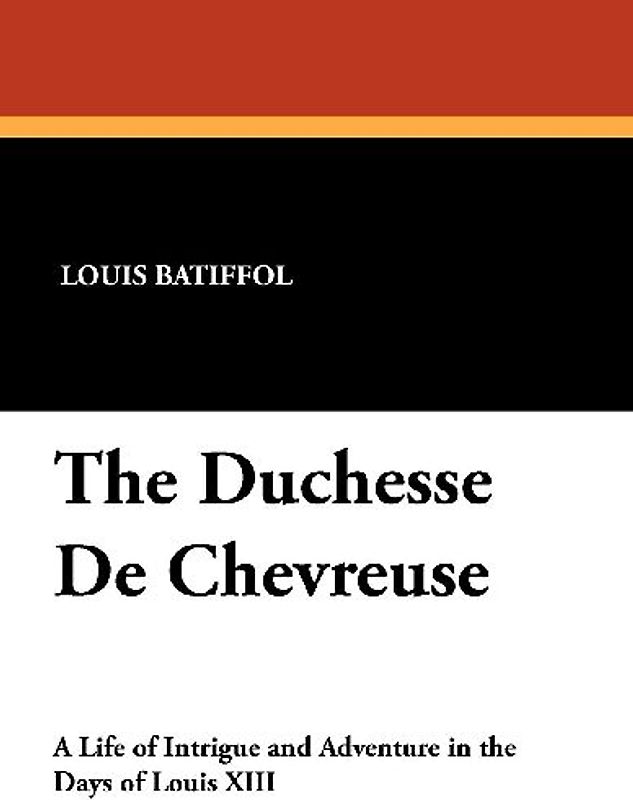 The Duchesse De Chevreuse