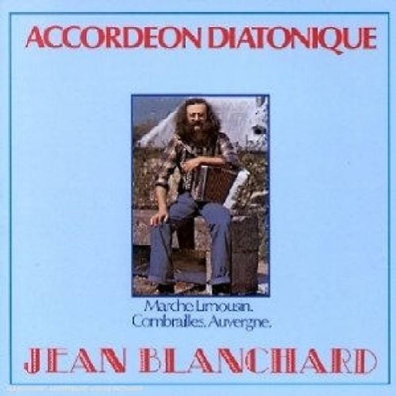 Jean Blanchard - Accordeon Diatonique
