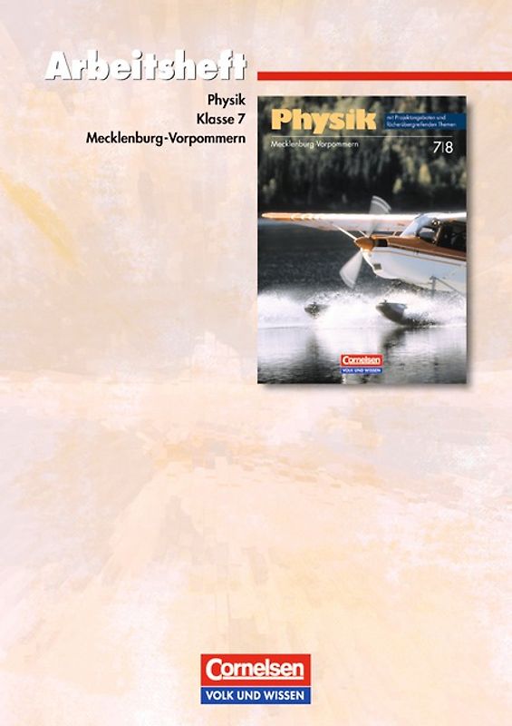 Physik - Ausgabe Volk und Wissen - Regionale Schule Mecklenburg-Vorpommern... / 7. Schuljahr - Arbeitsheft