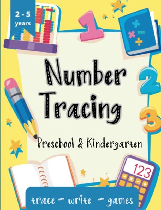 Number Tracing Preschool & Kindergarten: Practise trace workbook for kids, ages 2 - 5 to learn how to count to 100