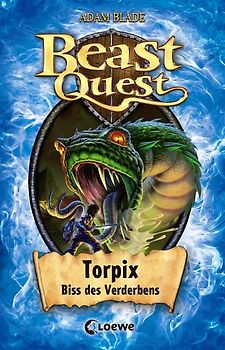 Beast Quest (Band 54) - Torpix, Biss des Verderbens