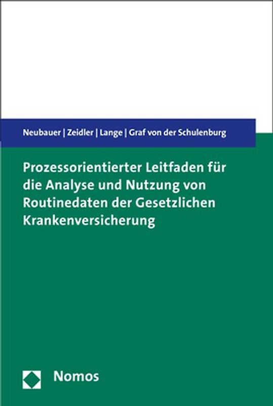 Prozessorientierter Leitfaden für die Analyse und Nutzung von Routinedaten der Gesetzlichen Krankenversicherung