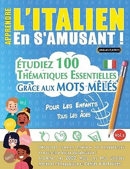 APPRENDRE L'ITALIEN EN S'AMUSANT - POUR LES ENFANTS