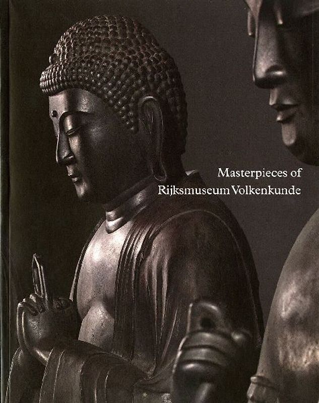 Masterpieces of Rijksmuseum Volkenkunde
