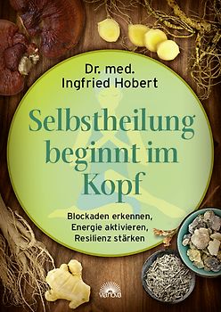 Selbstheilung beginnt im Kopf
