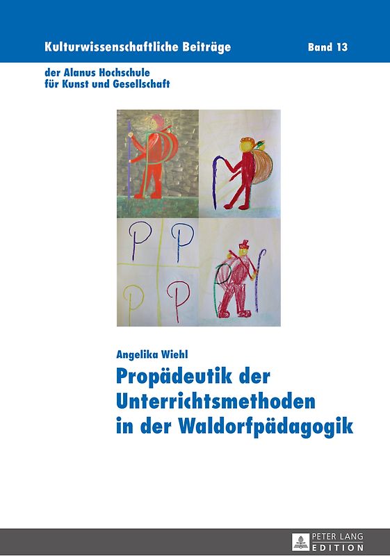 Propädeutik der Unterrichtsmethoden in der Waldorfpädagogik