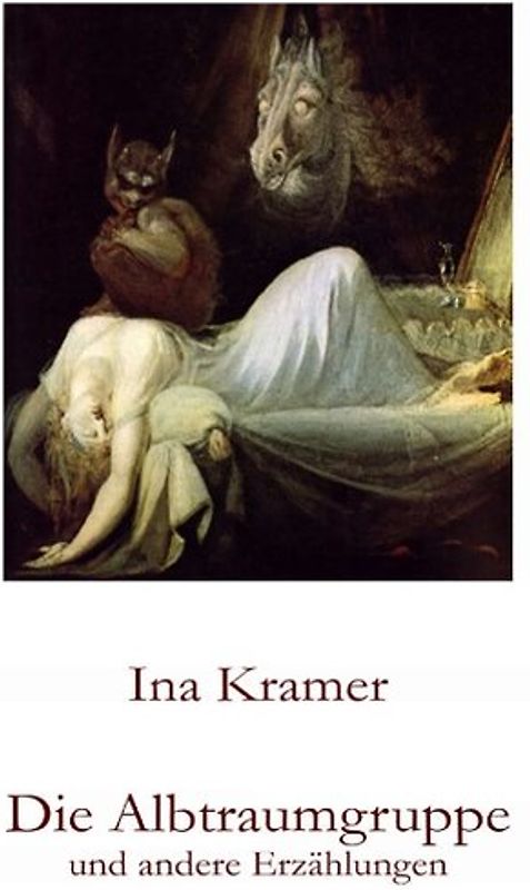 Die Albtraumgruppe und andere Erzählungen