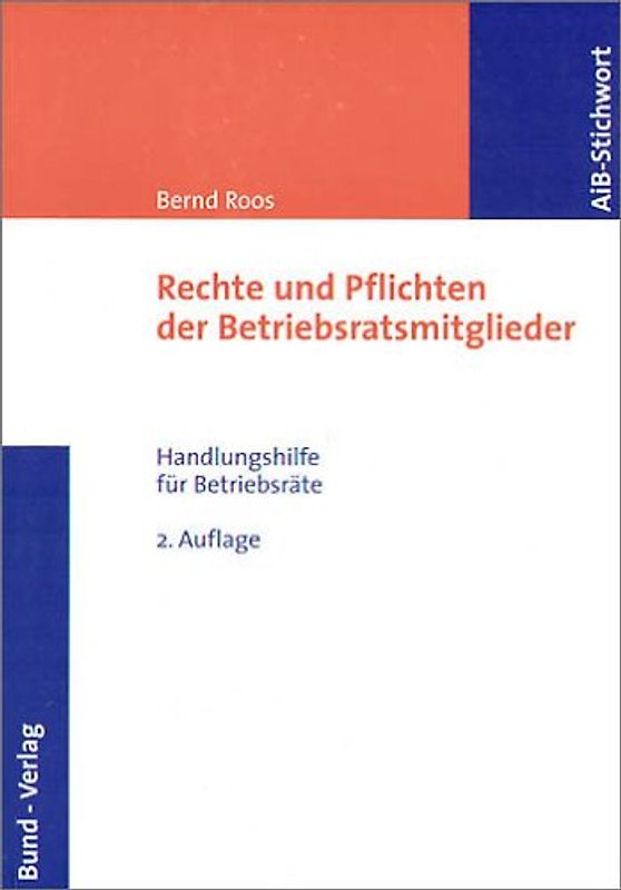 Rechte und Pflichten der Betriebsratsmitglieder