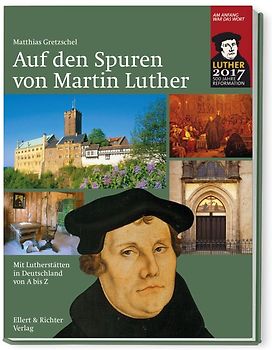 Auf den Spuren von Martin Luther